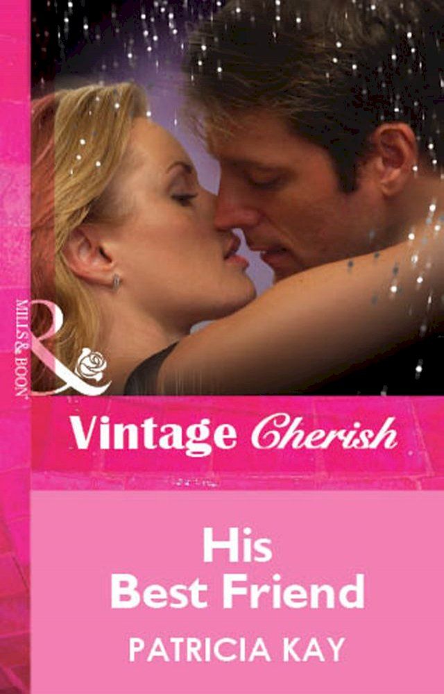  His Best Friend (Mills & Boon Vintage Cherish)(Kobo/電子書)