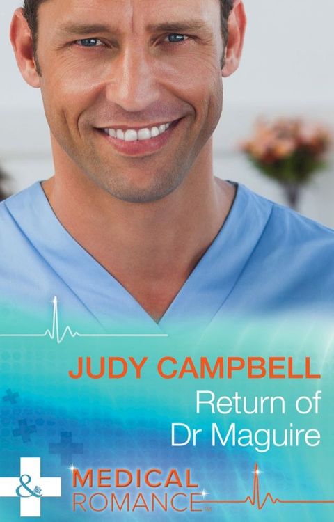 Return Of Dr Maguire (Mills & Boon Medical)(Kobo/電子書)