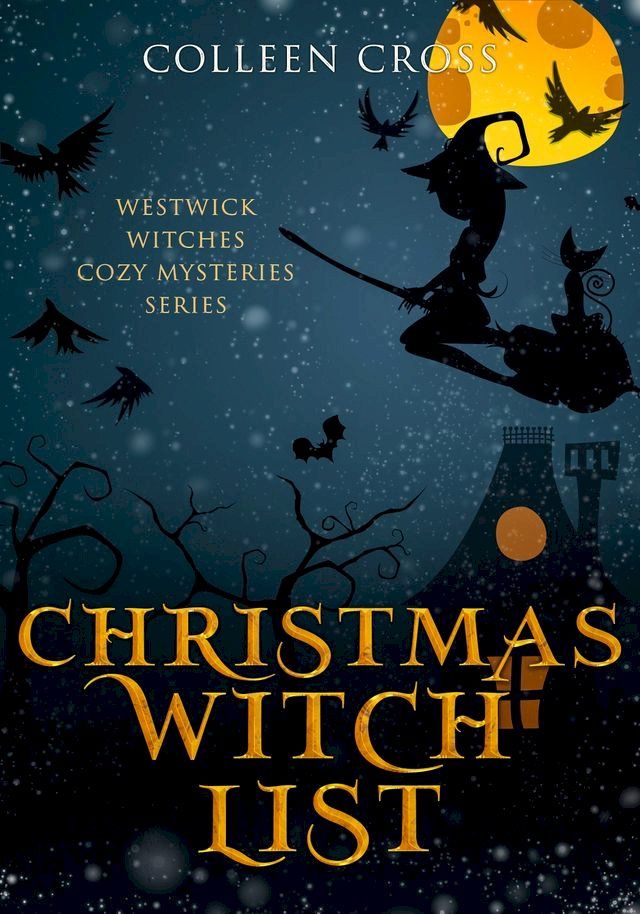  Christmas Witch List : A Westwick Witches Paranormal Mystery(Kobo/電子書)