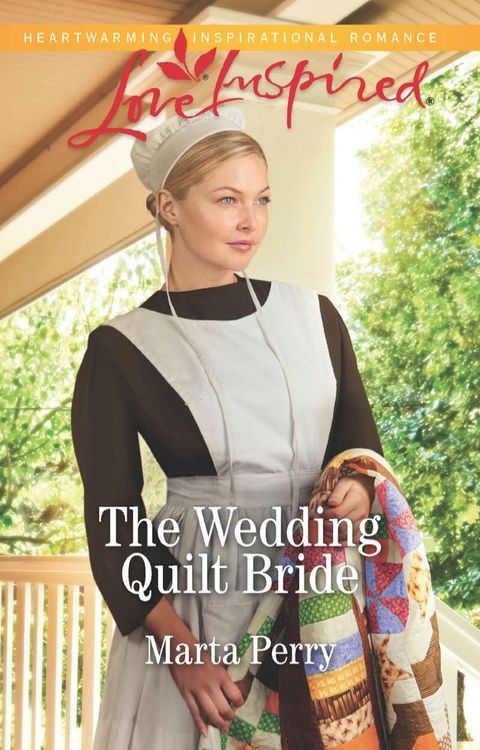 The Wedding Quilt Bride (Brides of Lost Creek, Book 2) (Mills & Boon Love Inspired)(Kobo/電子書)