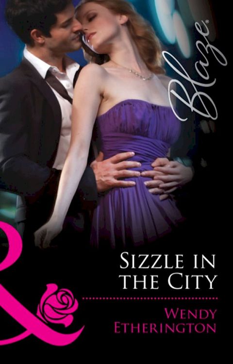 Sizzle in the City (Flirting With Justice, Book 1) (Mills & Boon Blaze)(Kobo/電子書)