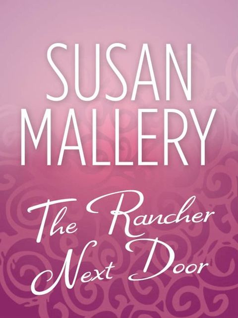 The Rancher Next Door(Kobo/電子書)