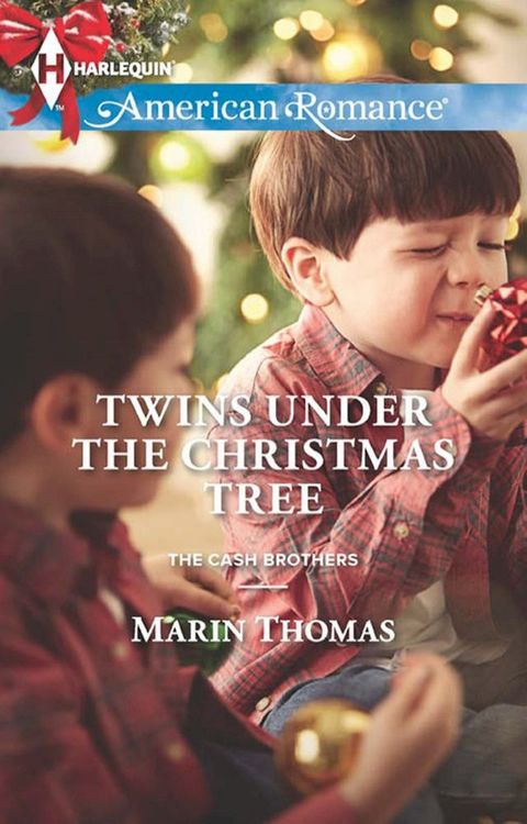 Twins Under The Christmas Tree (The Cash Brothers, Book 2) (Mills & Boon American Romance)(Kobo/電子書)