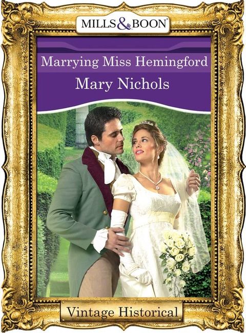 Marrying Miss Hemingford (Mills & Boon Historical)(Kobo/電子書)