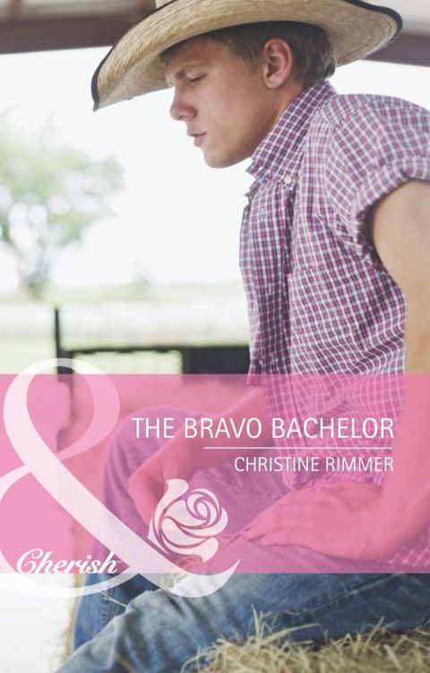 The Bravo Bachelor (Bravo Family Ties, Book 12) (Mills & Boon Cherish)(Kobo/電子書)