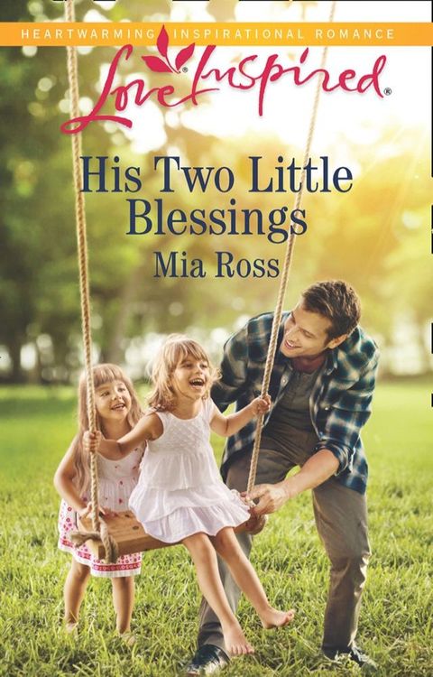 His Two Little Blessings (Liberty Creek, Book 3) (Mills & Boon Love Inspired)(Kobo/電子書)