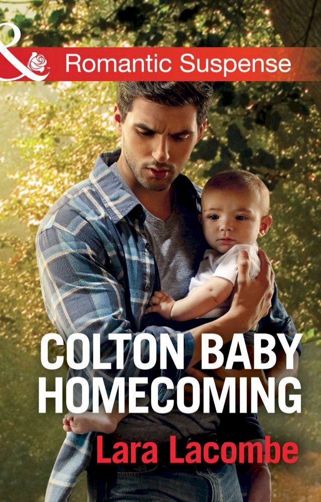  Colton Baby Homecoming (The Coltons of Texas, Book 3) (Mills & Boon Romantic Suspense)(Kobo/電子書)