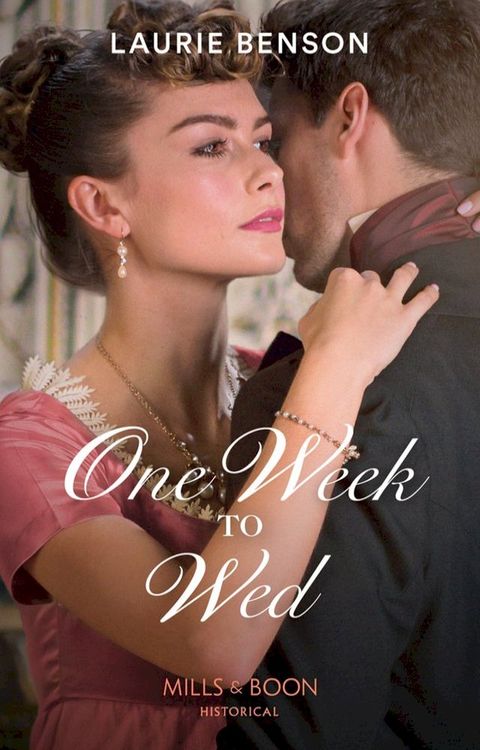 One Week To Wed (The Sommersby Brides, Book 1) (Mills & Boon Historical)(Kobo/電子書)