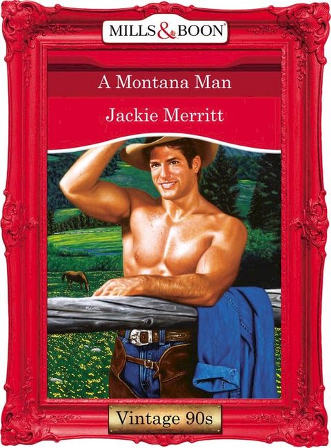 A Montana Man (Mills & Boon Vintage Desire)(Kobo/電子書)