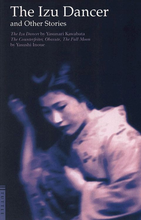 Izu Dancer and Other Stories(Kobo/電子書)