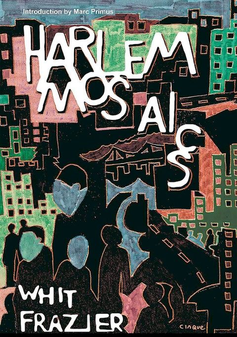 Harlem Mosaics(Kobo/電子書)