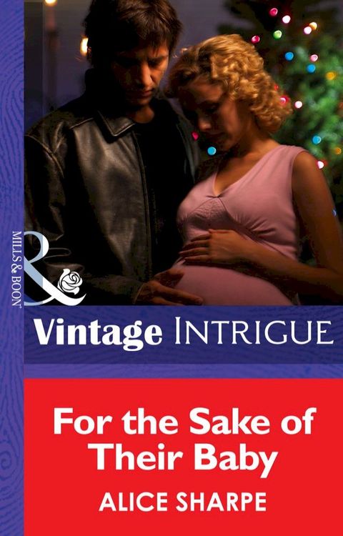 For the Sake of their Baby (Mills & Boon Intrigue)(Kobo/電子書)