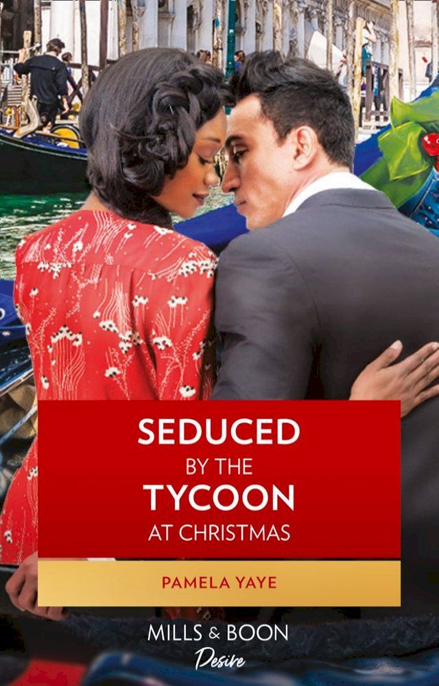  Seduced By The Tycoon At Christmas (The Morretti Millionaires, Book 8)(Kobo/電子書)