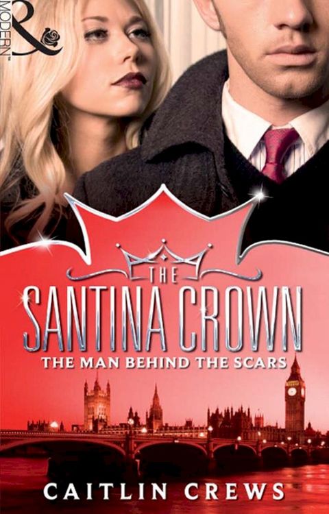 The Man Behind The Scars (The Santina Crown, Book 0)(Kobo/電子書)