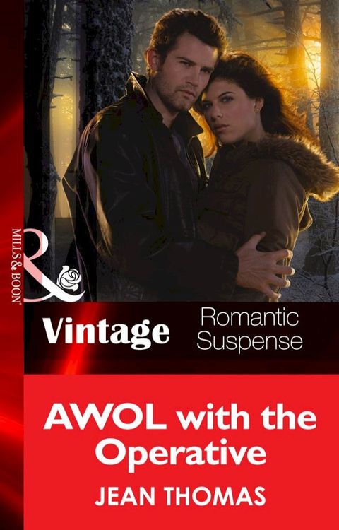 AWOL with the Operative (Mills & Boon Vintage Romantic Suspense)(Kobo/電子書)