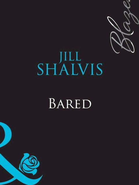 Bared (Mills & Boon Blaze)(Kobo/電子書)