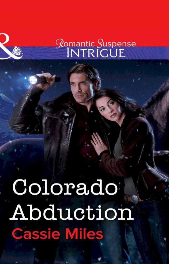  Colorado Abduction (Mills & Boon Intrigue)(Kobo/電子書)