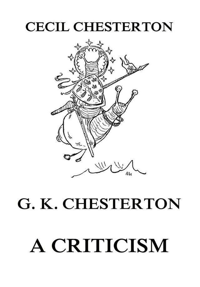  G. K. Chesterton - A Criticism(Kobo/電子書)