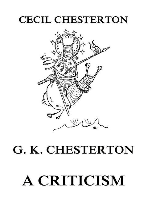 G. K. Chesterton - A Criticism(Kobo/電子書)