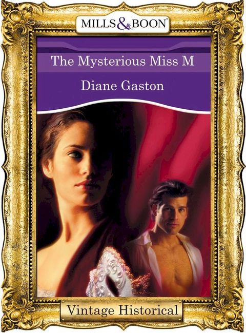 The Mysterious Miss M (Mills & Boon Historical)(Kobo/電子書)