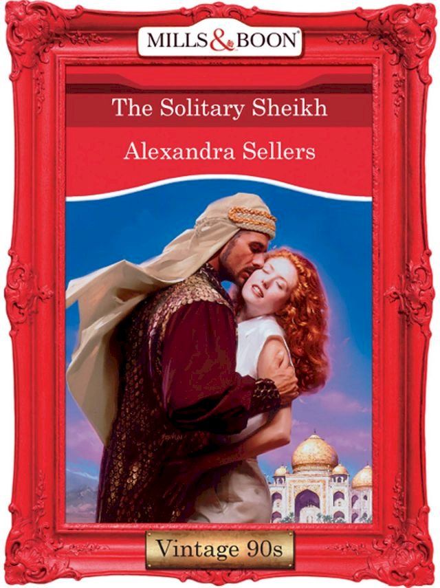  The Solitary Sheikh (Mills & Boon Vintage Desire)(Kobo/電子書)