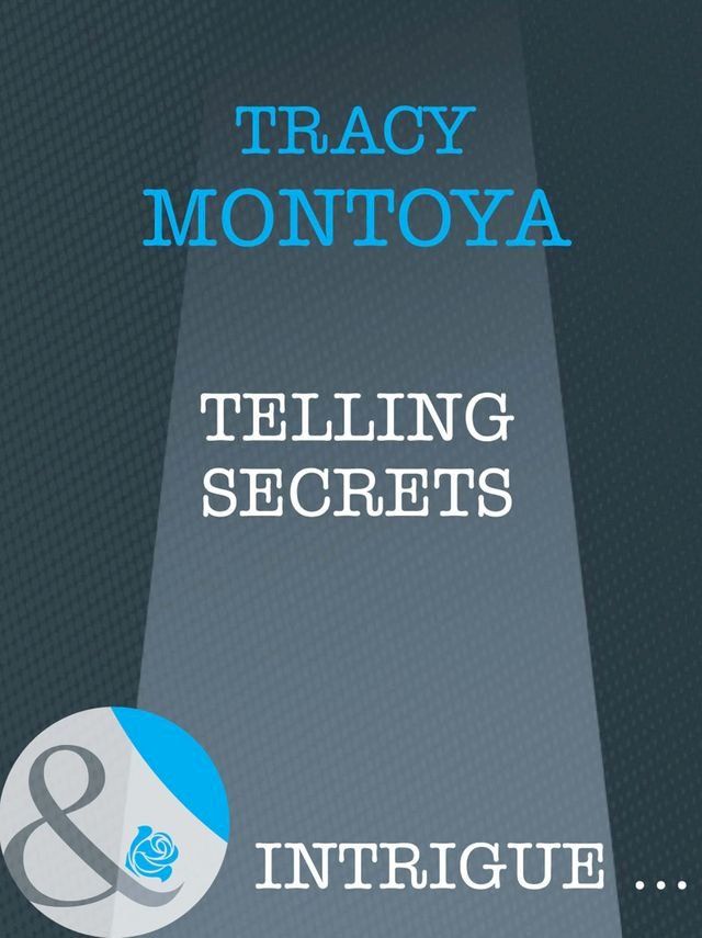  Telling Secrets (Mills & Boon Intrigue)(Kobo/電子書)