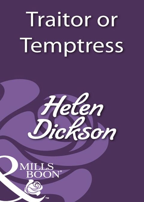 Traitor Or Temptress (Mills & Boon Historical)(Kobo/電子書)