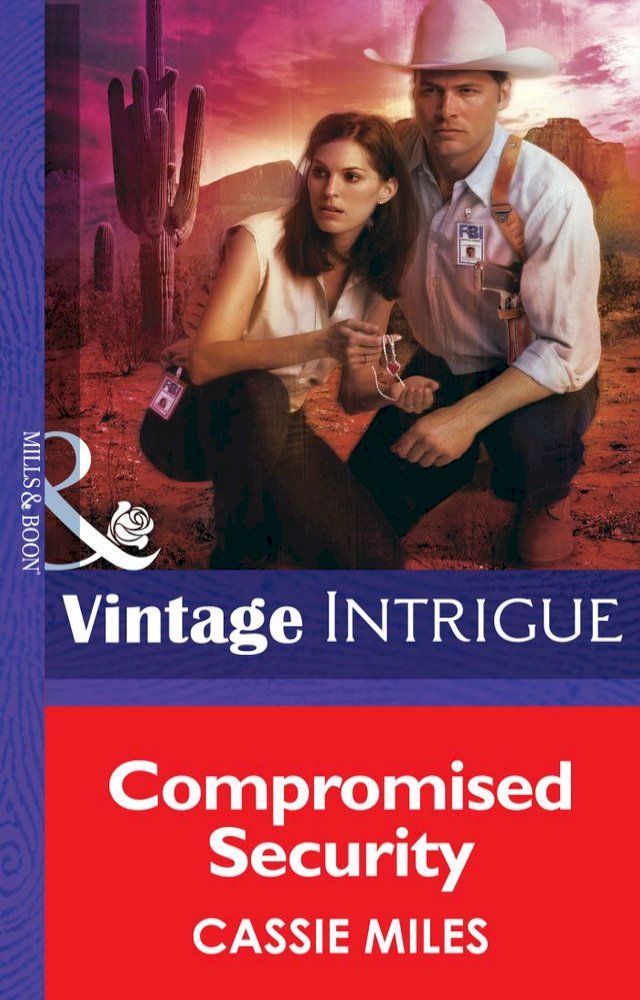  Compromised Security (Safe House: Mesa Verde, Book 2) (Mills & Boon Intrigue)(Kobo/電子書)