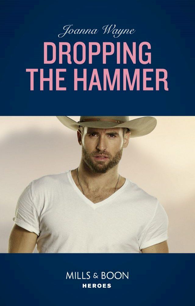  Dropping The Hammer (The Kavanaughs, Book 4) (Mills & Boon Heroes)(Kobo/電子書)