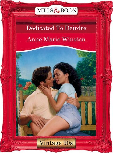 Dedicated To Deirdre (Mills & Boon Vintage Desire)(Kobo/電子書)