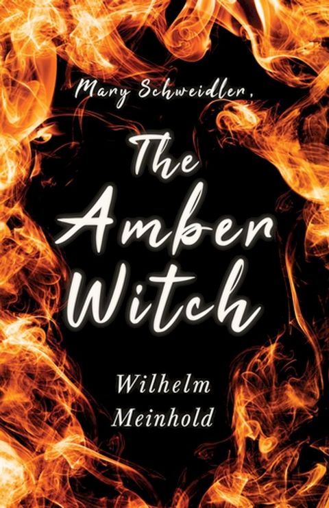 Mary Schweidler, the Amber Witch(Kobo/電子書)