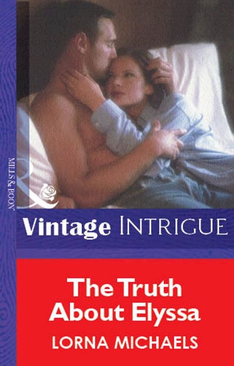 The Truth About Elyssa (Mills & Boon Vintage Intrigue)(Kobo/電子書)