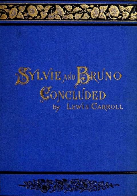 Sylvie And Bruno Concluded(Kobo/電子書)