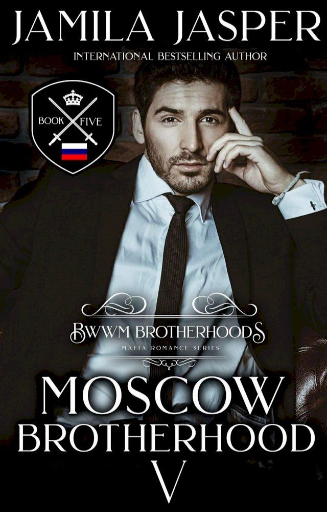  The Moscow Brotherhood: A Mafia Romance(Kobo/電子書)