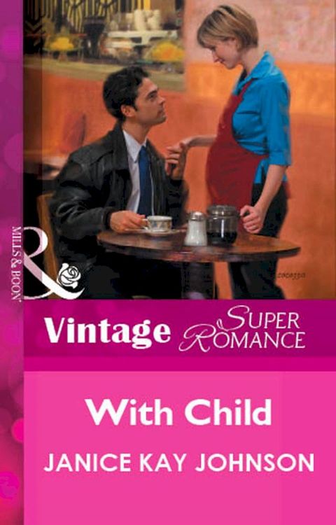 With Child (Mills & Boon Vintage Superromance)(Kobo/電子書)