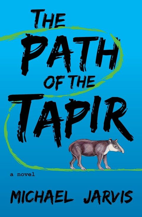 The Path of the Tapir(Kobo/電子書)