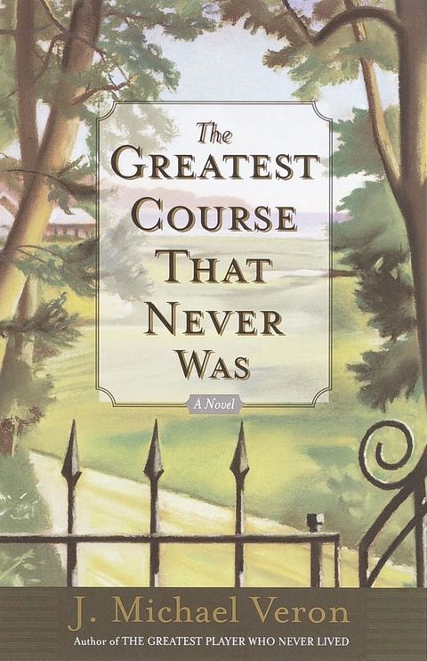 The Greatest Course That Never Was(Kobo/電子書)