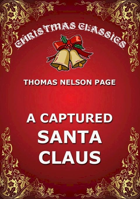 A Captured Santa Claus(Kobo/電子書)