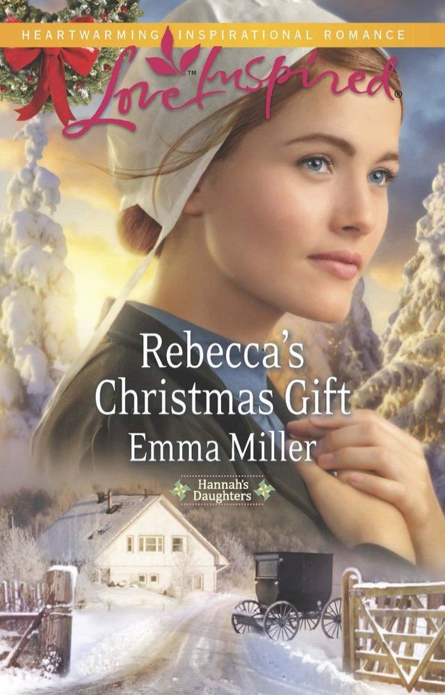  Rebecca's Christmas Gift (Hannah's Daughters, Book 7) (Mills & Boon Love Inspired)(Kobo/電子書)