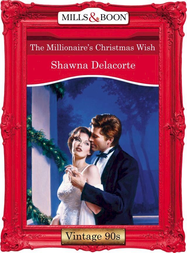  The Millionaire's Christmas Wish (Mills & Boon Vintage Desire)(Kobo/電子書)