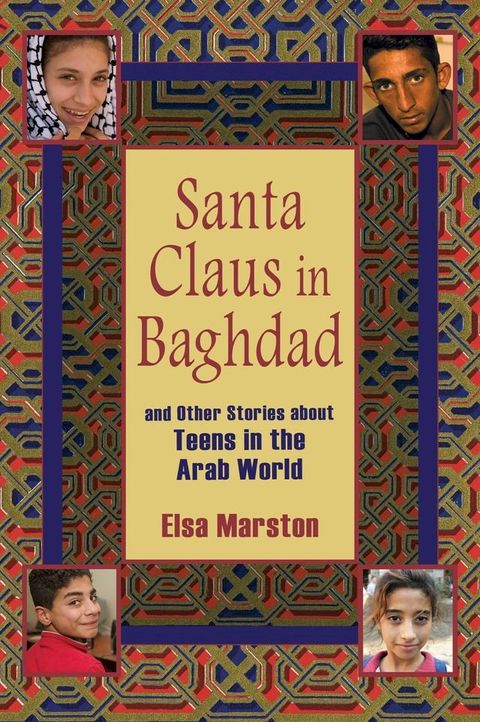 Santa Claus in Baghdad and Other Stories about Teens in the Arab World(Kobo/電子書)