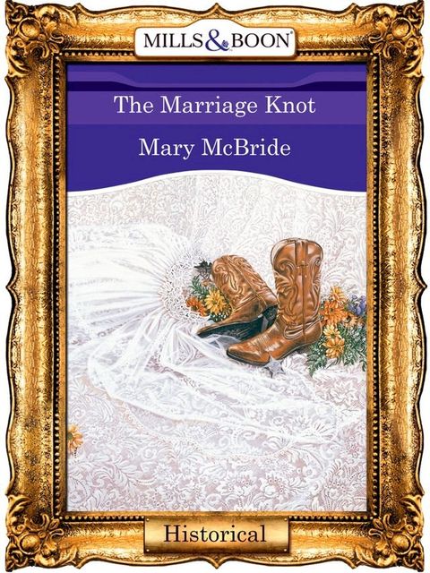 The Marriage Knot (Mills & Boon Vintage 90s Modern)(Kobo/電子書)