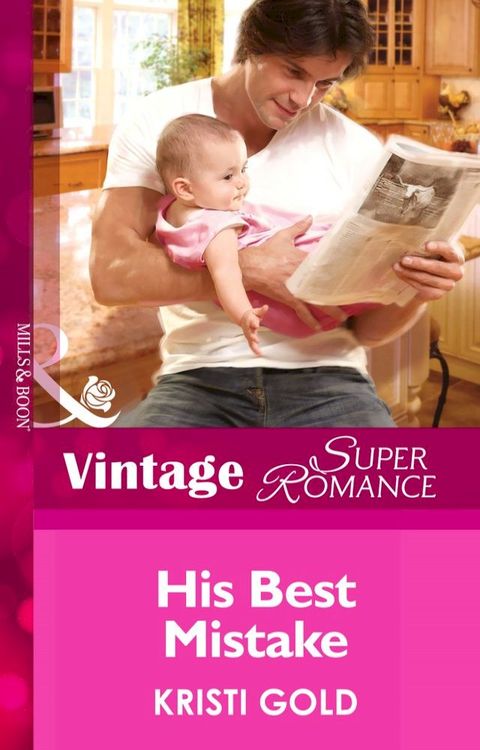 His Best Mistake (A Little Secret, Book 28) (Mills & Boon Vintage Superromance)(Kobo/電子書)