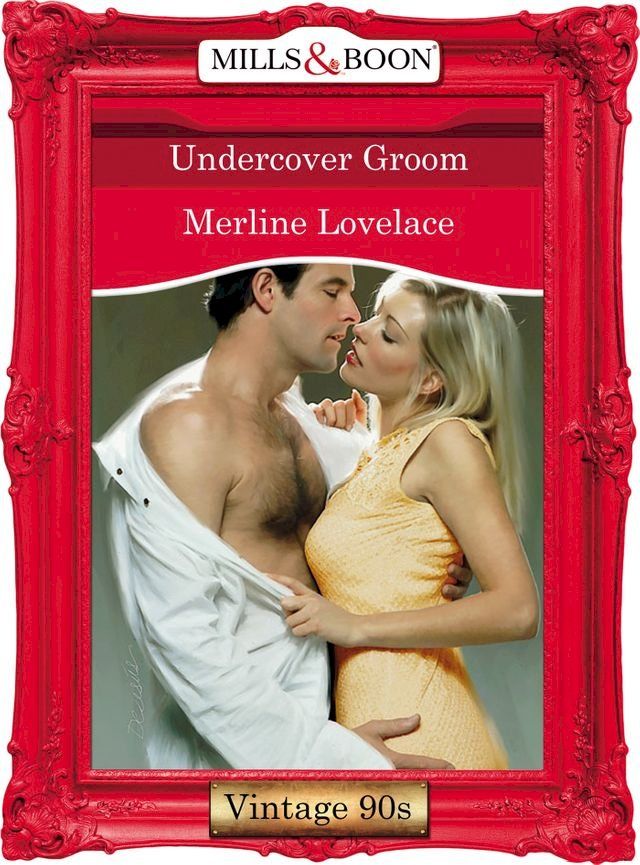  Undercover Groom (Mills & Boon Vintage Desire)(Kobo/電子書)