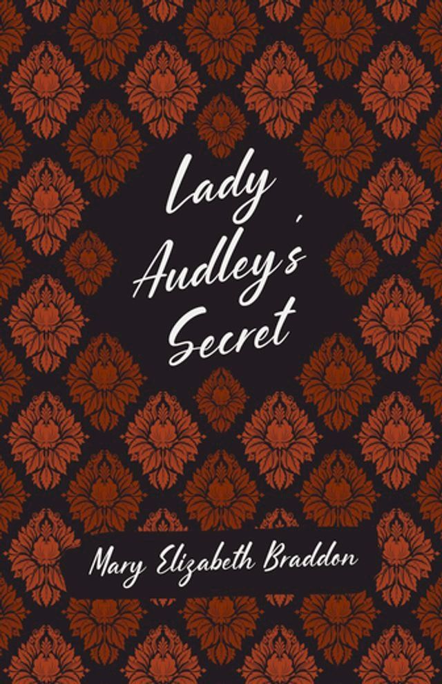  Lady Audley's Secret(Kobo/電子書)