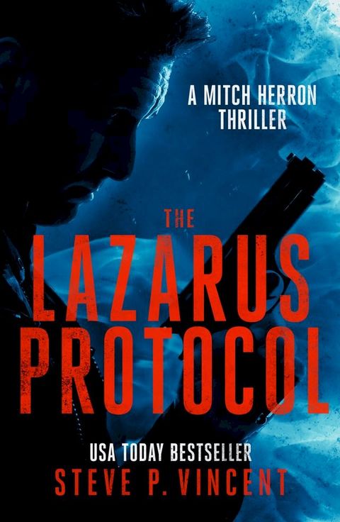 The Lazarus Protocol (A Mitch Herron thriller)(Kobo/電子書)