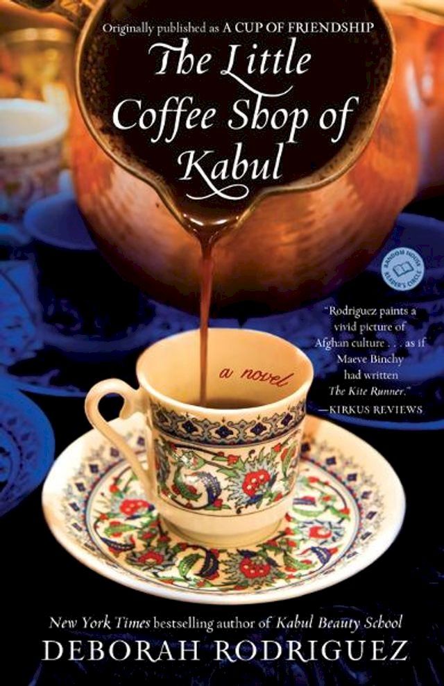  The Little Coffee Shop of Kabul (originally published as A Cup of Friendship)(Kobo/電子書)