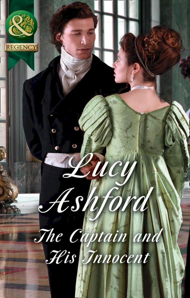  The Captain And His Innocent (Mills & Boon Historical)(Kobo/電子書)