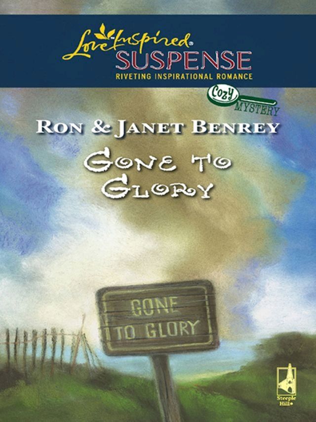  Gone To Glory (Cozy Mystery, Book 3) (Mills & Boon Love Inspired)(Kobo/電子書)