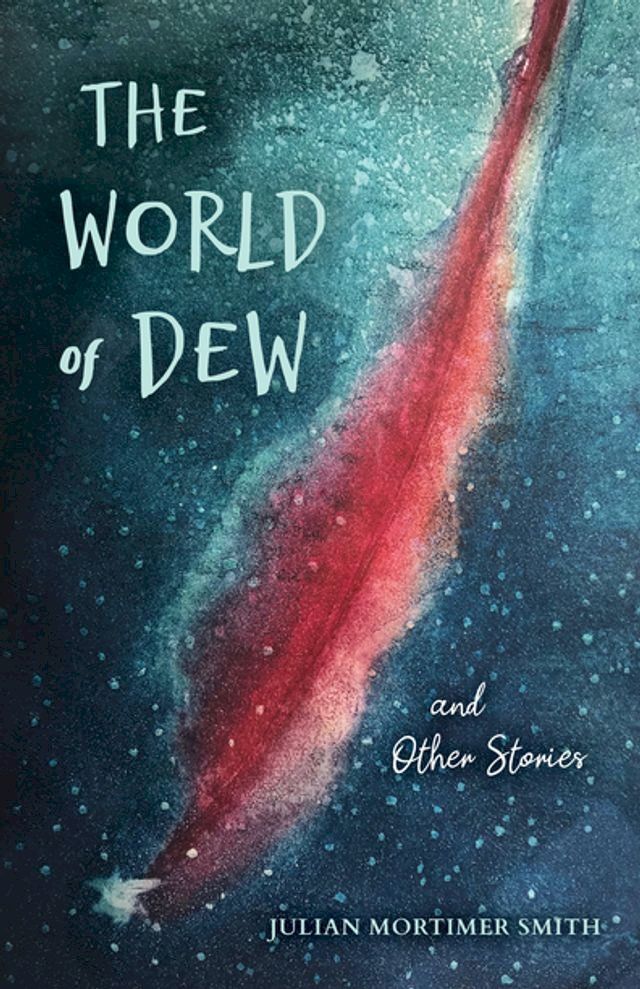  The World of Dew and Other Stories(Kobo/電子書)